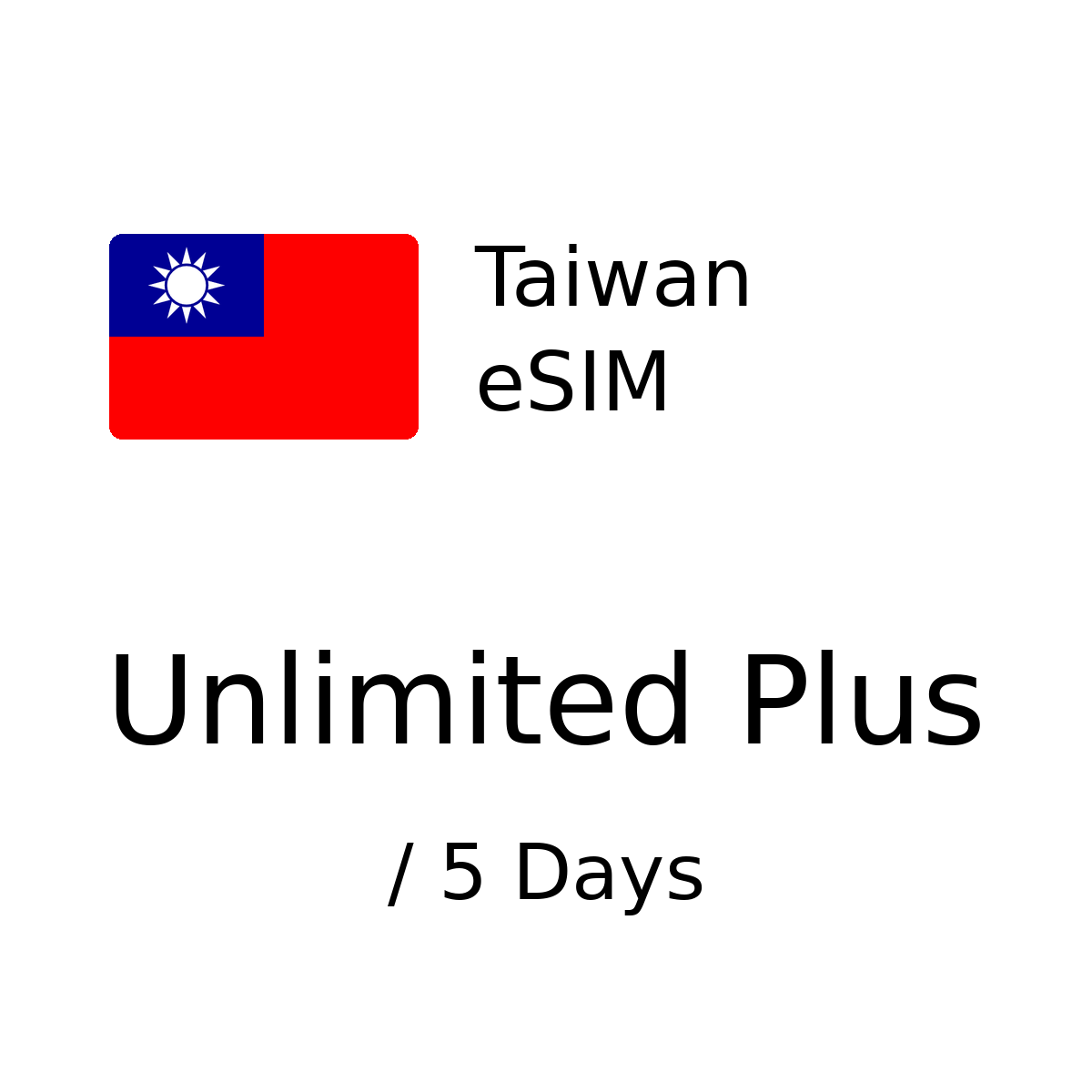 Taiwan eSIM - Unlimited Plus / 5 Days